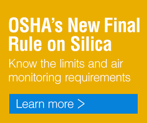 OSHA's Final Rule on Silica - What you need to know - Learn more